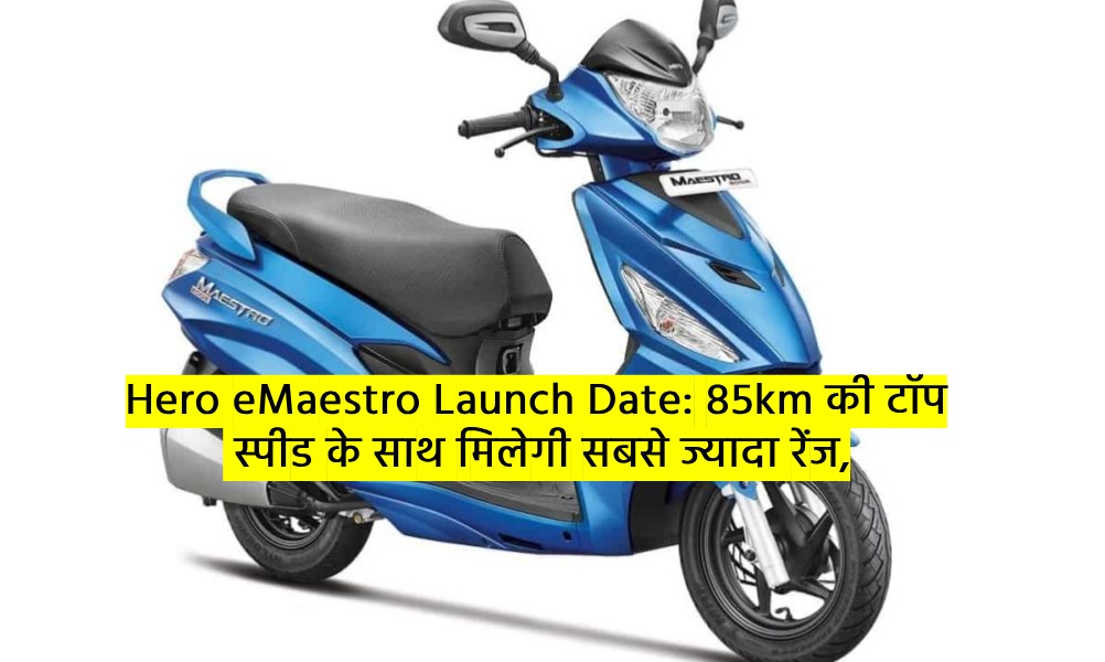 Hero eMaestro Launch Date