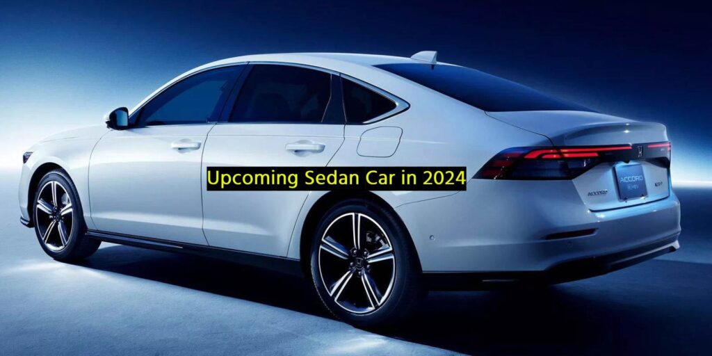 5 Upcoming Sedan Car in 2024