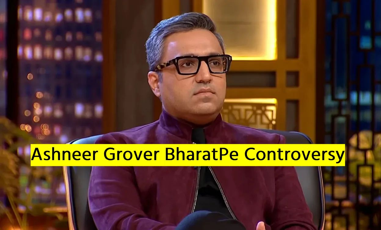 Ashneer Grover BharatPe Controversy