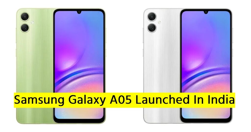 Samsung Galaxy A05 Launched In India