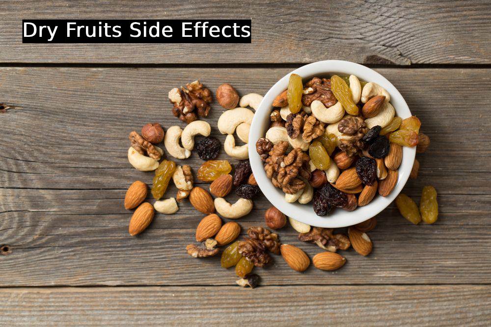 Dry Fruits Side Effects