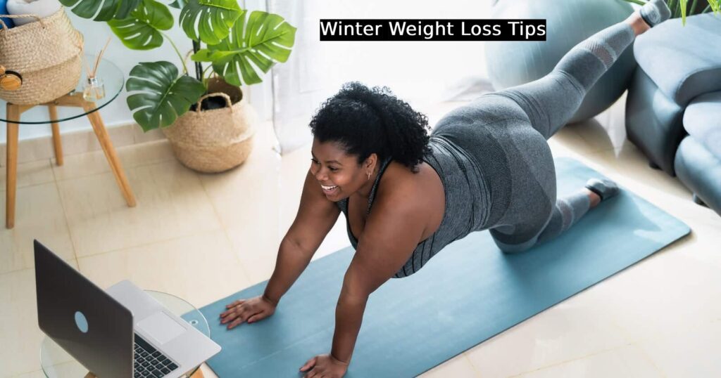 Winter Weight Loss Tips